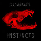 Snowbeasts - Instincts