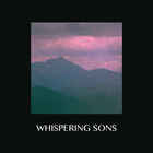 Whispering Sons - Whispering Sons
