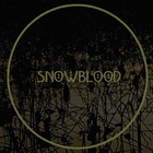 Snowblood - Of Being And Becoming