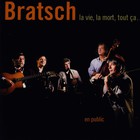 Bratsch - La Vie, La Mort, Tout Ça... CD1