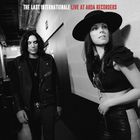 The Last Internationale - Live At Arda Recorders