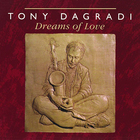 Dreams Of Love (With Tony Dagradi)