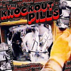The Knockout Pills - The Knockout Pills
