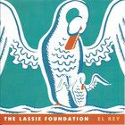 The Lassie Foundation - El Rey (EP)
