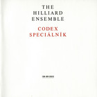Hilliard Ensemble - Codex Specialnik