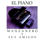 El Piano. Manzanero Y Sus Amigos