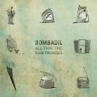 Bombadil - All That The Rain Promises