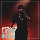 Brvndonp - Live In La
