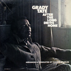 Grady Tate - After The Long Drive Home (Vinyl)