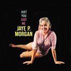 Jaye P. Morgan - Just You, Just Me (Vinyl)
