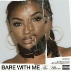 Justine Skye - Bare With Me (The Album)