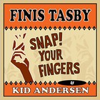 Finis Tasby - Snap Your Fingers