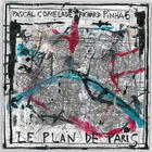 Pascal Comelade - Le Plan De Paris (Avec Richard Pinhas)