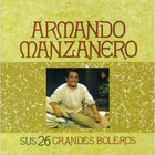 Armando Manzanero - Sus 26 Grandes Boleros