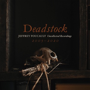 Deadstock: Uncollected Recordings 2005 – 2020