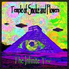 The Infinite Trip - Temple Of Smoke And Flowers