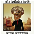 The Infinite Trip - Brain Blossom