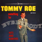 Tommy Roe - Something For Everybody (Hits & Rarities)