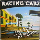 Racing Cars - Weekend Rendezvous (Vinyl)