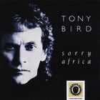 Tony Bird - Sorry Africa