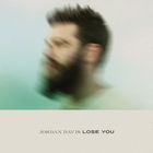 Jordan Davis - Lose You (CDS)
