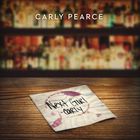 Carly Pearce - Next Girl (CDS)