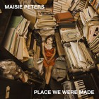 Maisie Peters - Place We Were Made (CDS)