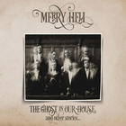 Merry Hell - The Ghost In Our House And Other Stories