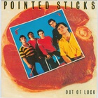 Pointed Sticks - Out Of Luck (Vinyl)
