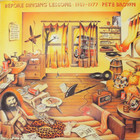 Pete Brown - Before Singing Lessons 1969-1977