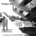Techniques Berlin - Suburban Playgrounds And Concrete Beaches (Vinyl)