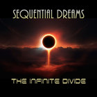 Sequential Dreams - The Infinite Divide