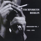 Techniques Berlin - Backissue Vol. 1 1985-1991
