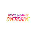 Hippie Sabotage - Overdrive (CDS)