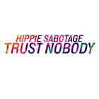 Hippie Sabotage - Trust Nobody (CDS)