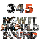 How It Should Sound - Volumes 3, 4 & 5