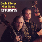 David Friesen - Returning (& Glen Moore)