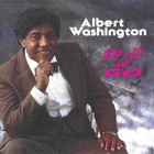 Albert Washington - Step It Up And Go