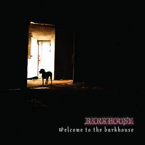 Welcome To The Barkhouse