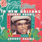 Johnny Adams - Christmas In New Orleans With Johnny Adams (Reissued 1994)
