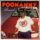 Poonanny - Brand New Cadillac
