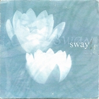 Sway - Sway