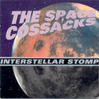 The Space Cossacks - Interstellar Stomp