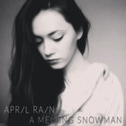 April Rain - A Melting Snowman (EP)