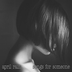April Rain - Songs For Someone (EP)