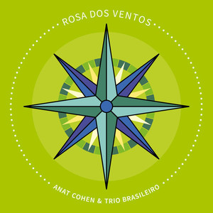 Rosa Dos Ventos (With Trio Brasileiro)