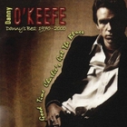 danny o'keefe - Danny's Best 1970-00: Good Time