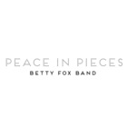 Betty Fox Band - Peace In Pieces