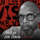 Melvin Davis - Passion