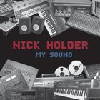 Nick Holder - My Sound